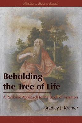 Bradley J Kramer - Beholding the Tree of Life, Häftad. Tillgänglighet: Lägg i varukorg