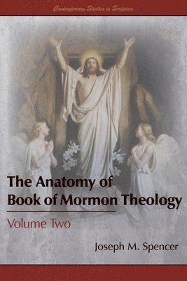 The Anatomy of Book of Mormon Theology 1