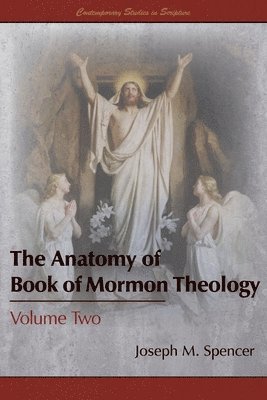 Anatomy of Book of Mormon Theology