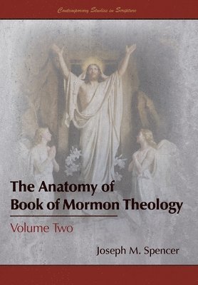 Anatomy of Book of Mormon Theology