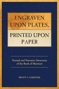 bokomslag Engraven Upon Plates, Printed Upon Paper