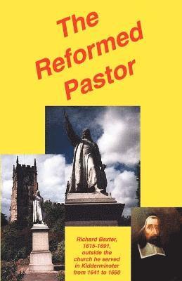 Richard Baxter - Reformed Pastor, Häftad