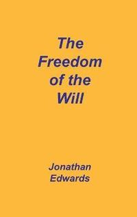 bokomslag Freedom of the Will