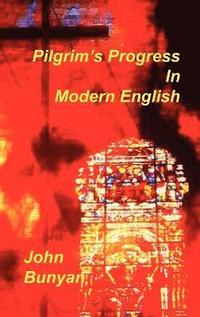 bokomslag Pilgrim's Progress in Modern English