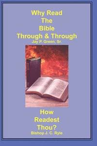 bokomslag Why Read the Bible Through & How Readest Thou?