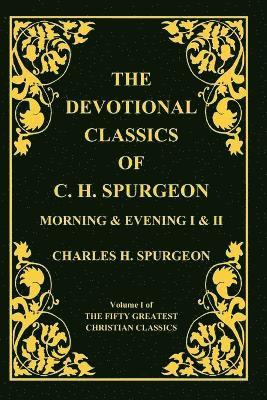 Devotional Classics of C. H. Spurgeon 1