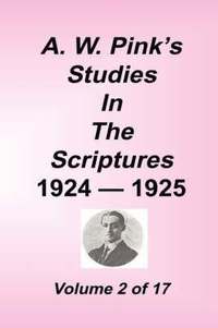 bokomslag A. W. Pink's Studies in the Scriptures, 1924-25, Vol 02 of 17
