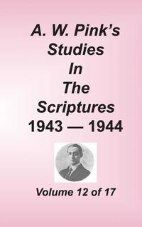 bokomslag A. W. Pink's Studies in the Scriptures, Volume 12