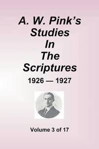 bokomslag A.W. Pink's Studies in the Scriptures - 1926-27, Volume 3 of 17