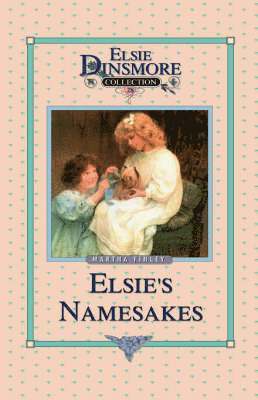 bokomslag Elsie and Her Namesake, Book 28