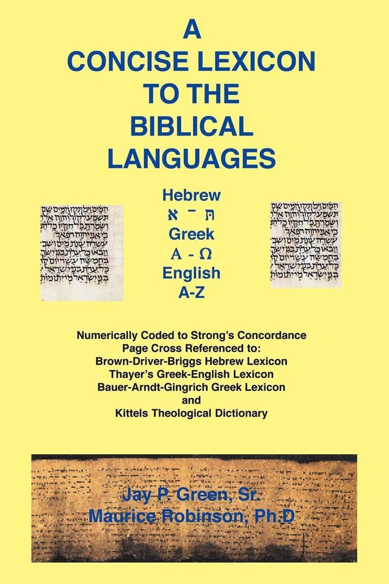 Jay Patrick Green Sr, Maurice Robinson, Sr. Green, Jay Patrick, Maurice Dr Robinson, Jay Patrick Sr. Green - Concise Lexicon to the Biblical Languages, Häftad