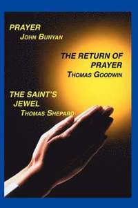 bokomslag Prayer, Return of Prayer and the Saint's Jewel
