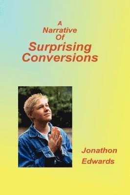 bokomslag Narrative of Suprising Conversions