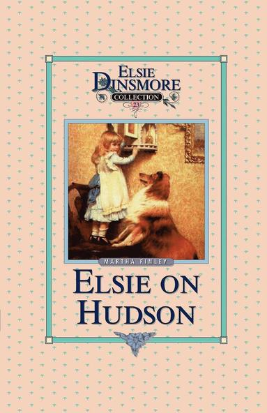 bokomslag Elsie on the Hudson, Book 23