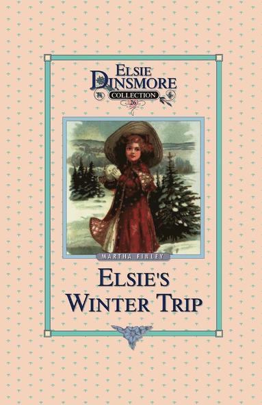 bokomslag Elsie's Winter Trip, Book 26