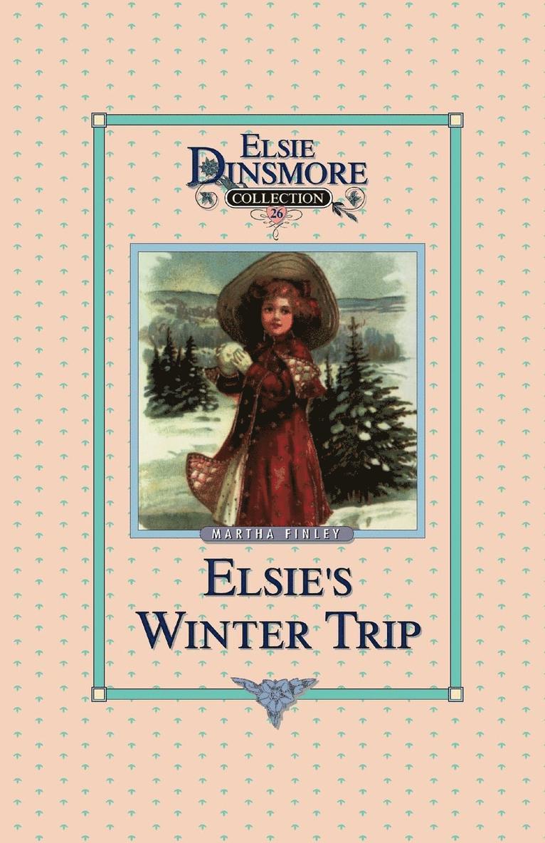 Elsie's Winter Trip, Book 26 1