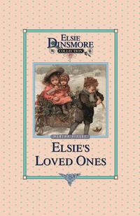 bokomslag Elsie and Her Loved Ones, Book 27