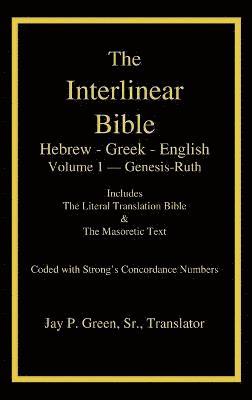 Interlinear Hebrew-Greek-English Bible with Strong's Numbers, Volume 1 of 3 Volumes 1