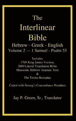 bokomslag Interlinear Hebrew Greek English Bible, Volume 2 of 4 Volume Set - 1 Samuel - Psalm 55, Case Laminate Edition, with Strong's Numbers and Literal & KJV