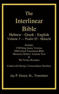 bokomslag Interlinear Hebrew Greek English Bible-PR-FL/OE/KJ Volume 4 Psalm 55-Malachi