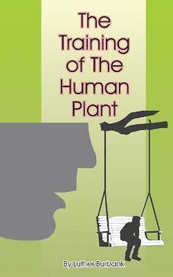 Training of the Human Plant