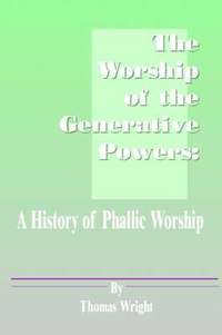 bokomslag The Worship of the Generative Powers