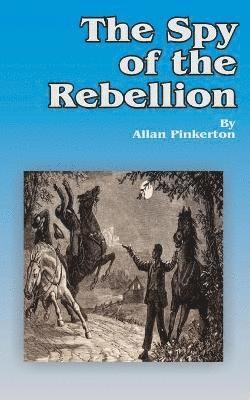 Spy of the Rebellion