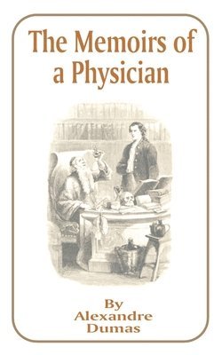 bokomslag The Memoirs of a Physician