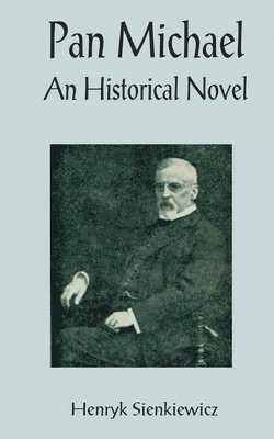 Henryk K Sienkiewicz, Henryk K. Sienkiewicz - Pan Michael, Häftad