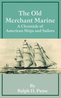 The Old Merchant Marine 1