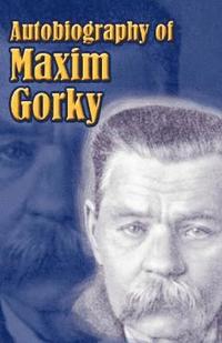 bokomslag Autobiography of Maxim Gorky