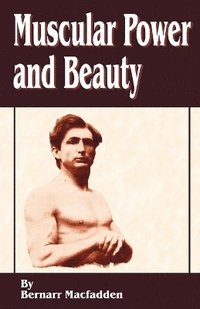 bokomslag Muscular Power and Beauty