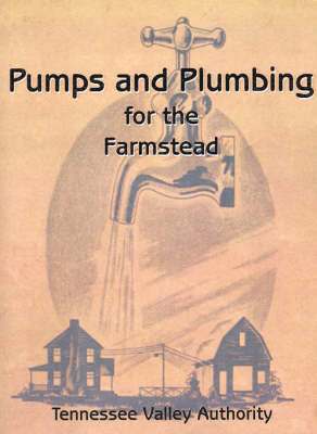 bokomslag Pumps and Plumbing for the Farmstead