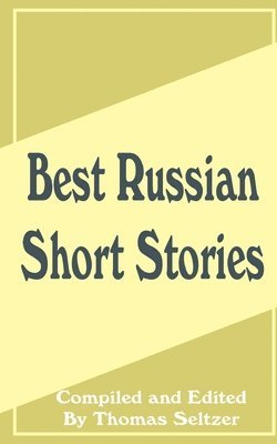 Thomas Seltzer - Best Russian Short Stories, Häftad