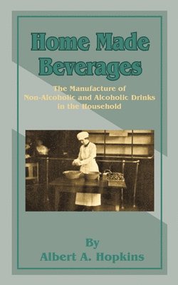 Albert a Hopkins - Home Made Beverages, Häftad