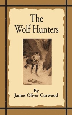 bokomslag The Wolf Hunters