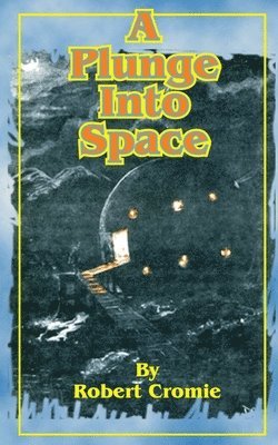 Plunge Into Space