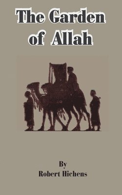 Robert Hichens - Garden of Allah, Häftad