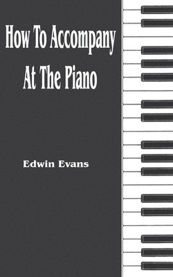 How to Accompany at the Piano 1