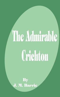 bokomslag The Admirable Crichton