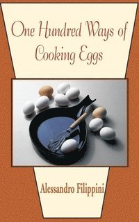 bokomslag One Hundred Ways of Cooking Eggs
