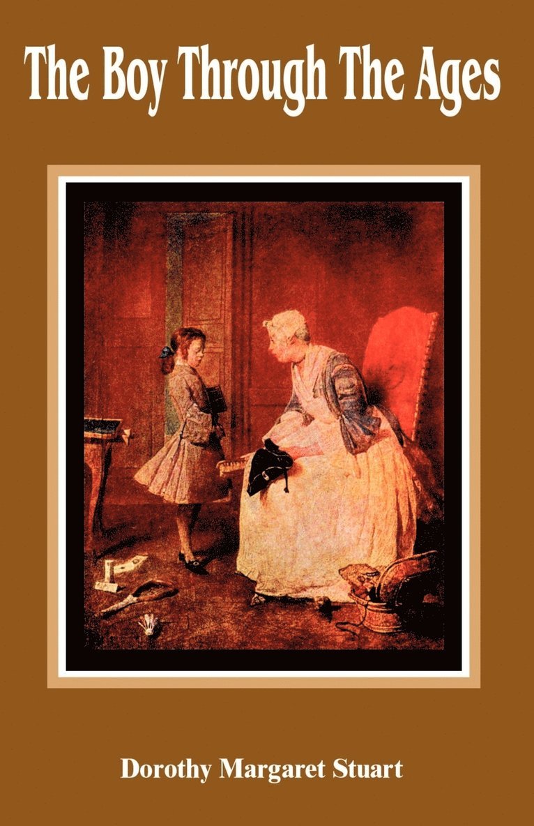 Dorothy Margaret Stuart - Boy Through the Ages, Häftad