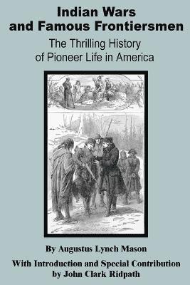 bokomslag Indian Wars and Famous Frontiersmen