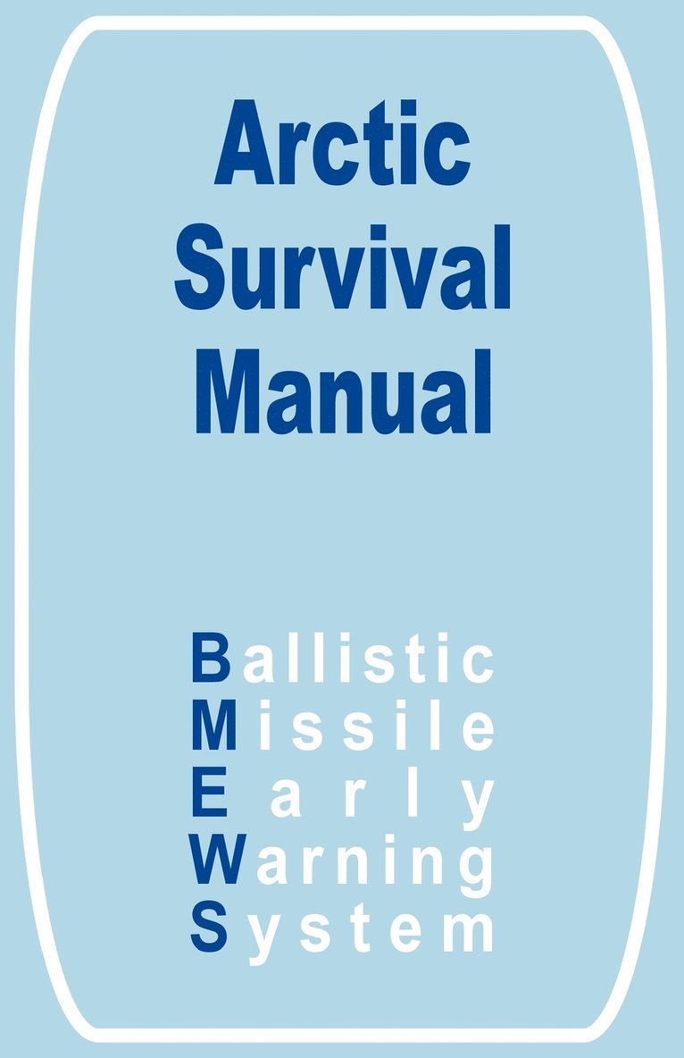 The Arctic Survival Manual 1