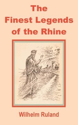 Finest Legends of the Rhine