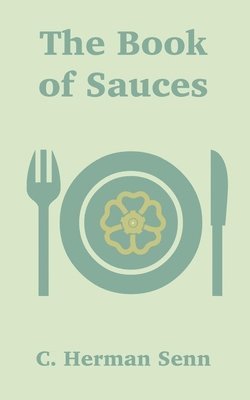 C Herman Senn - Book of Sauces, Häftad