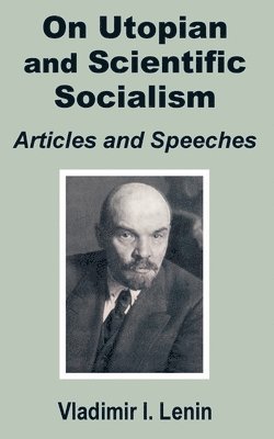 V. I. Lenin On Utopian and Scientific Socialism 1