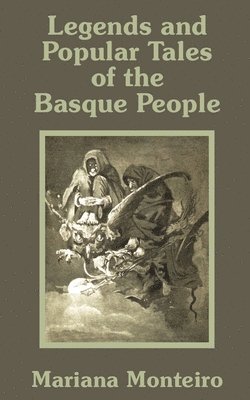 Legends and Popular Tales of the Basque People 1