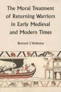 Bernard J. Verkamp - Moral Treatment of Returning Warriors, Häftad