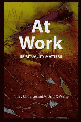 Jerry Biberman, Michael D. Whitty - At Work, Häftad